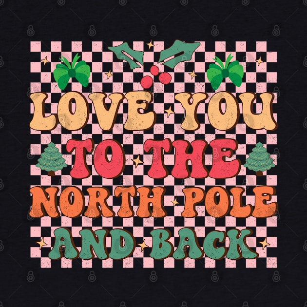 Love You to The North Pole by MZeeDesigns